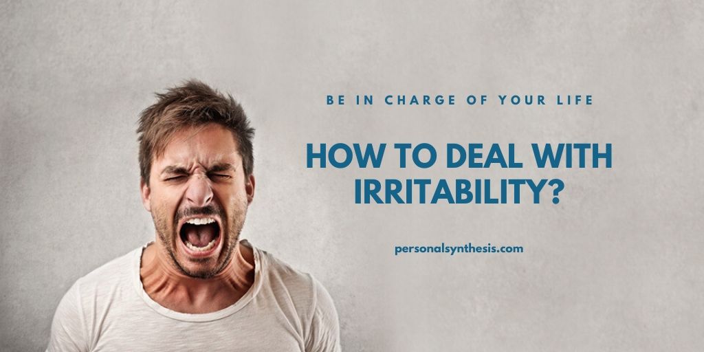 How To Deal With Irritability?